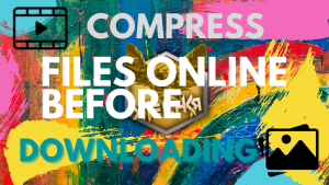 Compress Files Online Before Downloading
