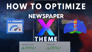 How to optimize Newspaper theme
